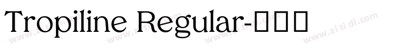 Tropiline Regular字体转换